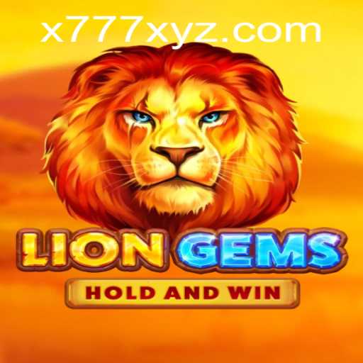 Exploring the Thrilling World of LionGems: A Journey with X777