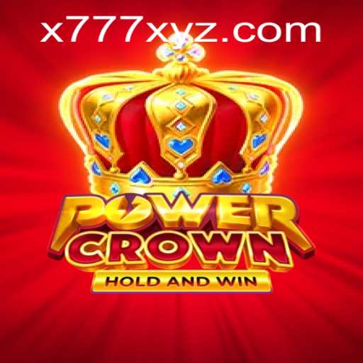 Exploring the Enthralling World of PowerCrown and the Significance of X777