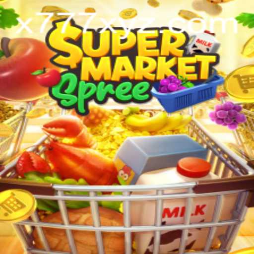 Discover the Excitement of SupermarketSpree with the Latest Updates on X777